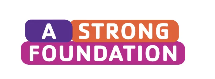 text saying A Strong Foundation