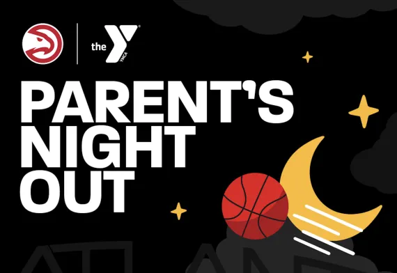 Atlanta Hawks x YMCA of Metro Atlanta Parent's Night Out Graphic